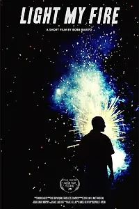Постер к фильму «Light My Fire (2018)»