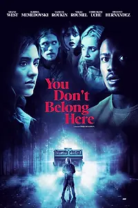 Постер к фильму «You Don't Belong Here»