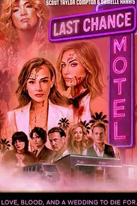 Постер к фильму «Last Chance Motel»