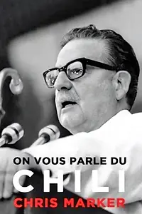 Главный постер фильма «On vous parle du Chili: Ce que disait Allende (1973)»
