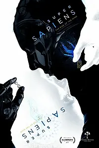 Постер к фильму «Supersapiens, the Rise of the Mind (2017)»