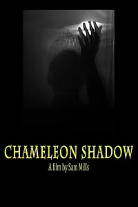 Постер к фильму «Chameleon Shadow (2017)»