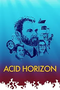 Главный постер фильма «Acid Horizon (2018)»