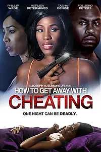Главный постер фильма «How to Get Away with Cheating (2018)»