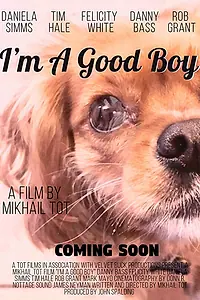 Постер к фильму «I'm A Good Boy (2018)»