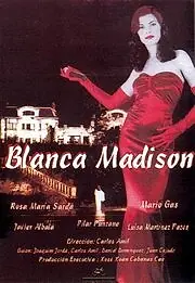 Постер к фильму «Blanca Madison (2000)»