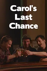 Главный постер фильма «Carol's Last Chance (2017)»