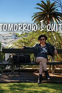 Постер к фильму «Tomorrow I Quit (2020)»