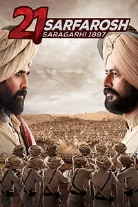 Постер к сериалу «21 Sarfarosh - Saragarhi 1897 (2018)»