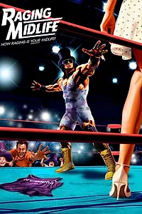 Главный постер фильма «Raging Midlife (2025)»