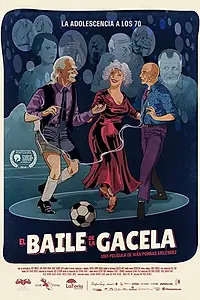 Постер к фильму «El Baile de la Gacela (2018)»