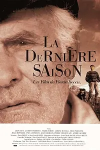 Главный постер фильма «La dernière saison (1991)»