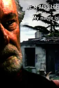 Постер к фильму «Je m'appelle (2002)»