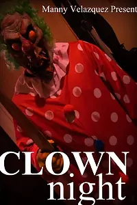 Постер к фильму «Clown Night (2018)»