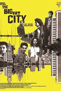 Главный постер фильма «The Big Fat City (2017)»