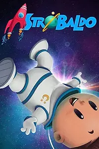Постер к мультсериалу «Astrobaldo (2017)»