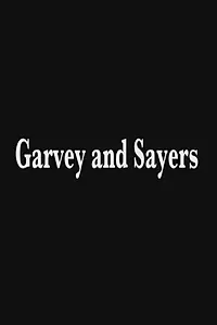 Постер к фильму «Garvey and Sayers (2017)»