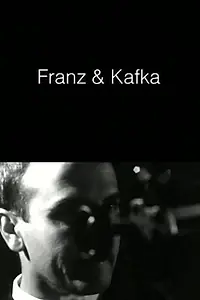 Главный постер фильма «Franz & Kafka (1997)»