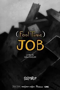 Постер к мультфильму «Fool Time Job (2018)»
