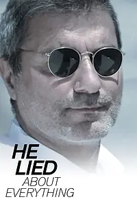 Постер к фильму «He Lied About Everything (2018)»