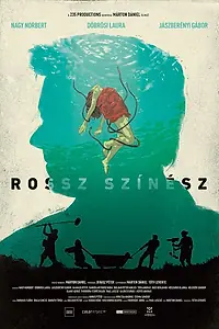Главный постер фильма «Rossz színész (2018)»