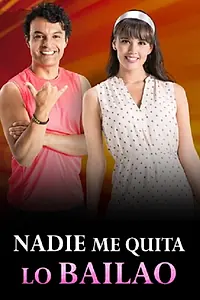 Постер к сериалу «Nadie me quita lo bailao (2018)»