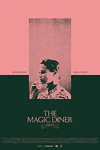 Постер к фильму «The Magic Diner Pt.II (2018)»