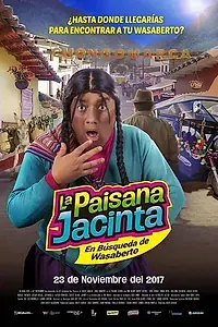 Постер к фильму «La Paisana Jacinta: En Búsqueda de Wasaberto (2017)»