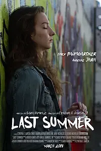 Постер к фильму «Last Summer (2018)»