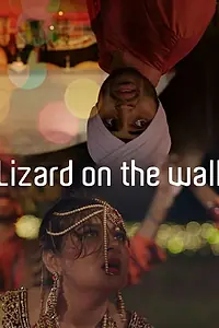 Постер к фильму «Lizard on the Wall (2017)»