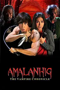 Постер к фильму «Amalanhig: The Vampire Chronicle (2017)»