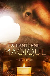 Постер к фильму «The Magic Lantern (2017)»
