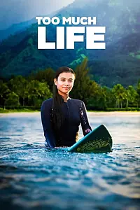 Главный постер фильма «Too Much Life (2023)»