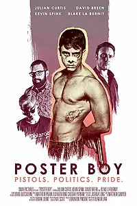 Постер к фильму «Poster Boy (2017)»