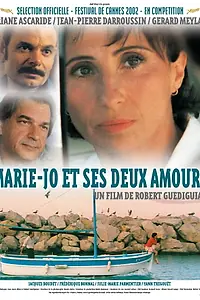 Главный постер фильма «Мари-Жо и две ее любви (2002)»