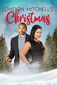 Главный постер фильма «London Mitchell's Christmas (2019)»