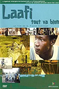 Постер к фильму «Laafi - Tout va bien (1991)»
