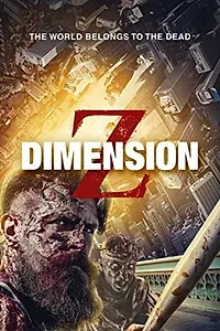 Постер к фильму «Dimension Z (2017)»