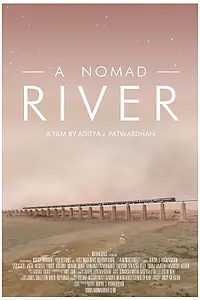 Постер к фильму «A Nomad River (2021)»