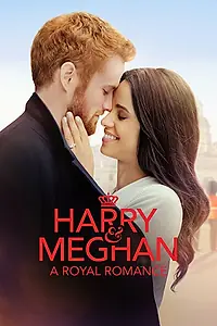 Постер к фильму «Гарри и Меган: История королевской любви (2018)»
