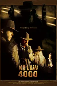 Главный постер фильма «No Law 4000 (2002)»