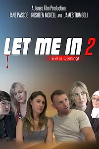 Постер к фильму «Let Me In 2 (2018)»