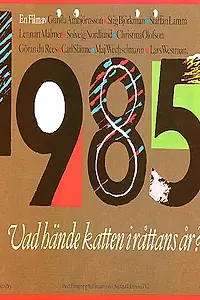 Постер к фильму «1985 - Vad hände katten i råttans år? (1985)»