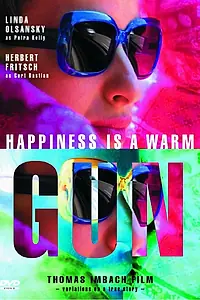 Главный постер фильма «Happiness Is a Warm Gun (2001)»
