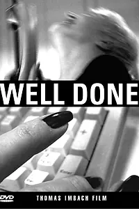 Постер к фильму «Well Done (1994)»