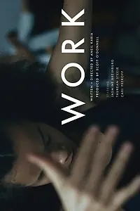 Постер к фильму «Work (2017)»