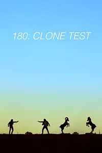 Постер к фильму «180: Clone Test (2017)»