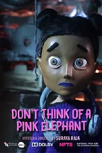 Главный постер мультфильма «Don't Think of a Pink Elephant (2017)»