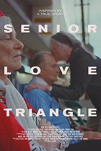 Постер к фильму «Senior Love Triangle (2019)»