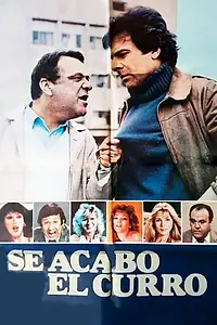 Постер к фильму «Se acabó el Curro (1983)»